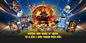 Hướng Dẫn Đăng Ký QH88 Từ A Đến Z Cho Thành Viên Mới